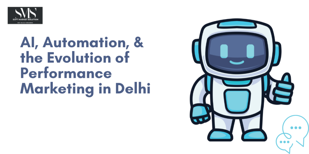 delhi-performance-marketing-ai-automation